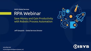 Save Money and Gain Productivity with Robotic Process Automation
