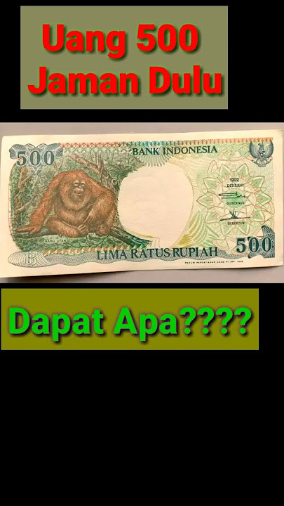 Tanyak Kamu: 500 Gambar Monyet Dapat Apa Ya??? #uang #uanglama #tanyajawab #tanya #anak90an