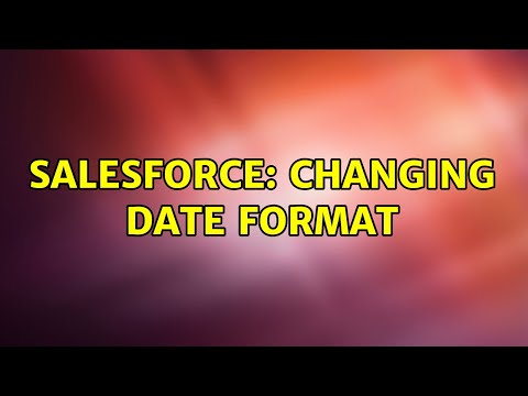 Salesforce: Changing date format (2 Solutions!!)