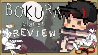 Should You Visit Bokura Planet? - BOKURA: Planet Review