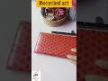 recycled craft/#wastetowow #reusewastematerial #artandcraft