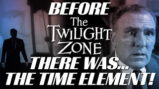 Before 'The Twilight Zone' There Was Rod Serling's 'THE TIME ELEMENT'!
