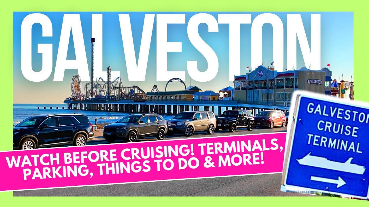 GALVESTON CRUISE PORT! | Watch Before Cruising | Airports, Cruise Parking, Hotels and More! 🛳️