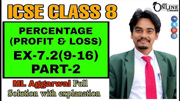 ICSE CLASS 8 EX-7.2(9-16)PART-2 PERCENTAGE (PROFIT LOSS) | ML AGGARWAL SOLUTION | JBR ONLINE CLASSES