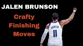 Jalen Brunson | Crafty Finishing Moves  | Jalen Brunson Finishing Highlights