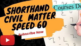 Civil Matter Shorthand Dictation Speed 60Wpm 