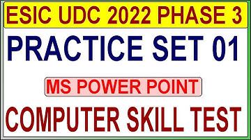 ESI UDC Computer Skill Test| MS PowerPoint Practice Set  01 | ESIC UDC Computer Skill Question Paper