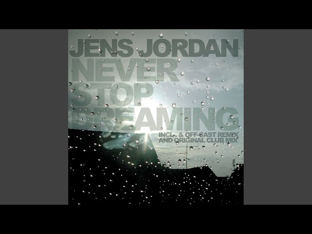 Jens Jordan - Never Stop Dreaming