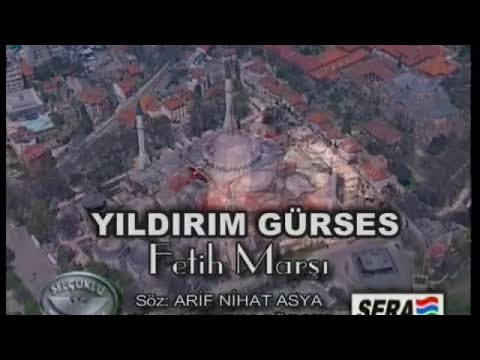 Yıldırım Gürses - Fetih Marşı (Video)