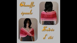 Vidéo crochet : Comment faire un Chauffe épaule 