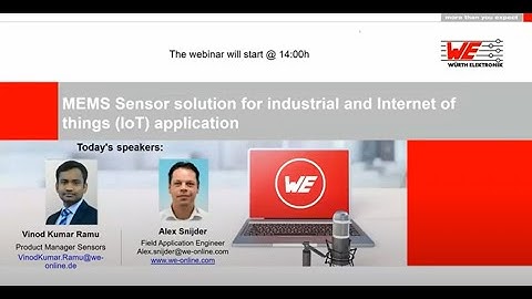 Würth Elektronik Webinar: MEMS Sensor solution for industrial & Internet of things (IoT) application