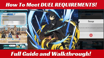 Duel Requirements In Single Player! [ SAO - Memory Defrag ]