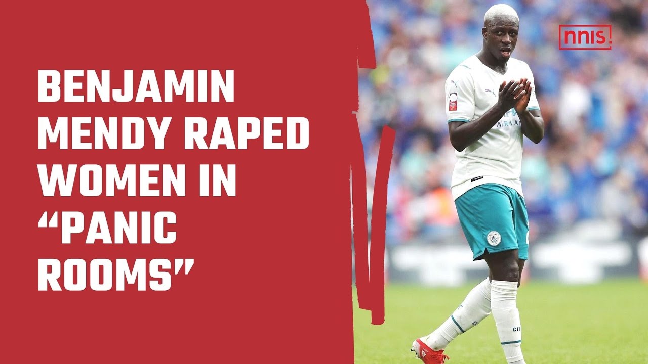 Benjamin Mendy Raped Women in “Panic Rooms”