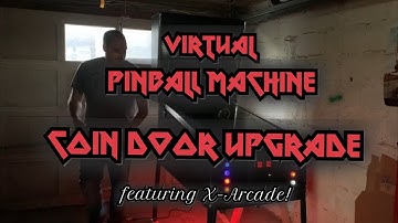 Virtual Pinball Machine Upgrade | X-Arcade Coin Door Install