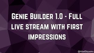 Genie Builder 1.0 Full Live Stream - 2024/05/22