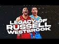 What is the LEGACY of Russell Westbrook?