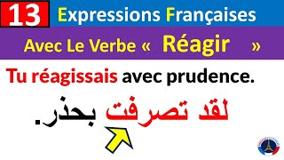 13 expressions françaises avec le verbe Réagir