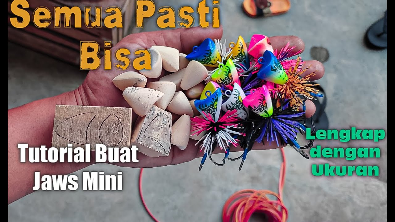 Tutorial Buat Jaws Mini 2,7cm|Semua Orang Pasti Bisa.
