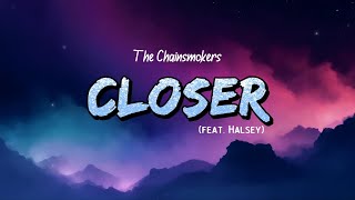 The Chainsmokers - Closer (Lyrics) feat. Halsey