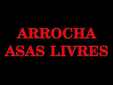 ARROCHA ASAS LIVRES - AS QUE MARCARAM