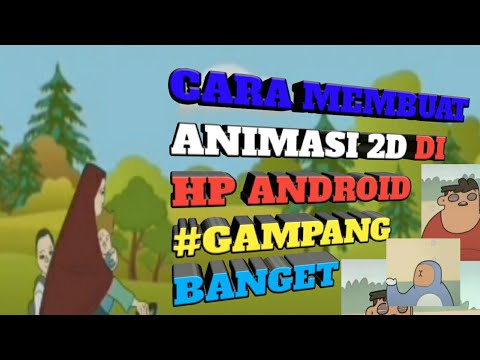 CARA MEMBUAT ANIMASI  2D  DI ANDROID  YouTube