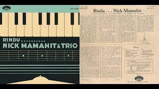 Rindu (Ismail Marzuki) - Nick Mamahit & Trio