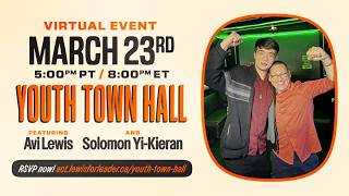 Youth Town Hall with Avi Lewis (March 23, 2026)