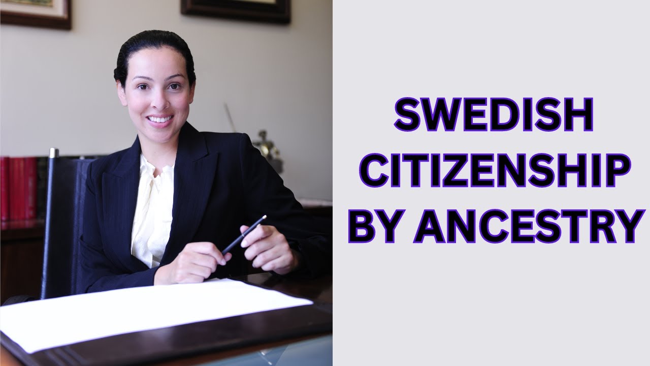 Swedish Citizenship by Ancestry