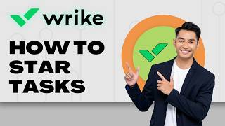 How to Star Tasks in Wrike | Step-by-Step Guide 2026