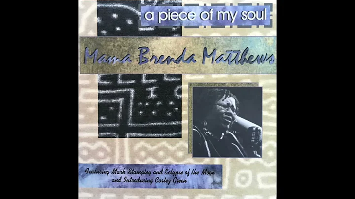 Mama Brenda Matthews - A Piece Of My Soul (2001)