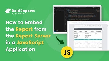 How to Embed a Report from the Report Server in a JavaScript Application | Bold Reports®