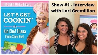 Let's Get Cookin' Radio Show - Interview with Lori Gremillion of Magic Mike Spices - July 22, 2016