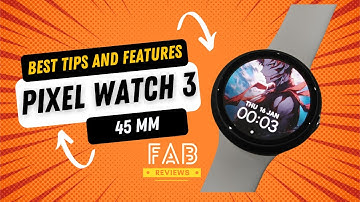 Google Pixel watch 3 (45MM) | Best Features, Tips and Tricks | #fabreviews