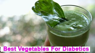6 Best and 6 Worst Vegetables For Diabetics