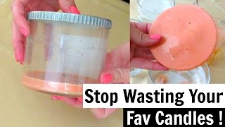 Stop Wasting Your Favorite Candles !