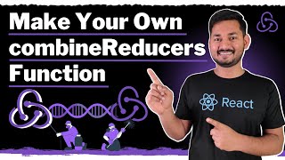 Create Your Own combineReducers Function | The Complete Redux Course | Ep.06
