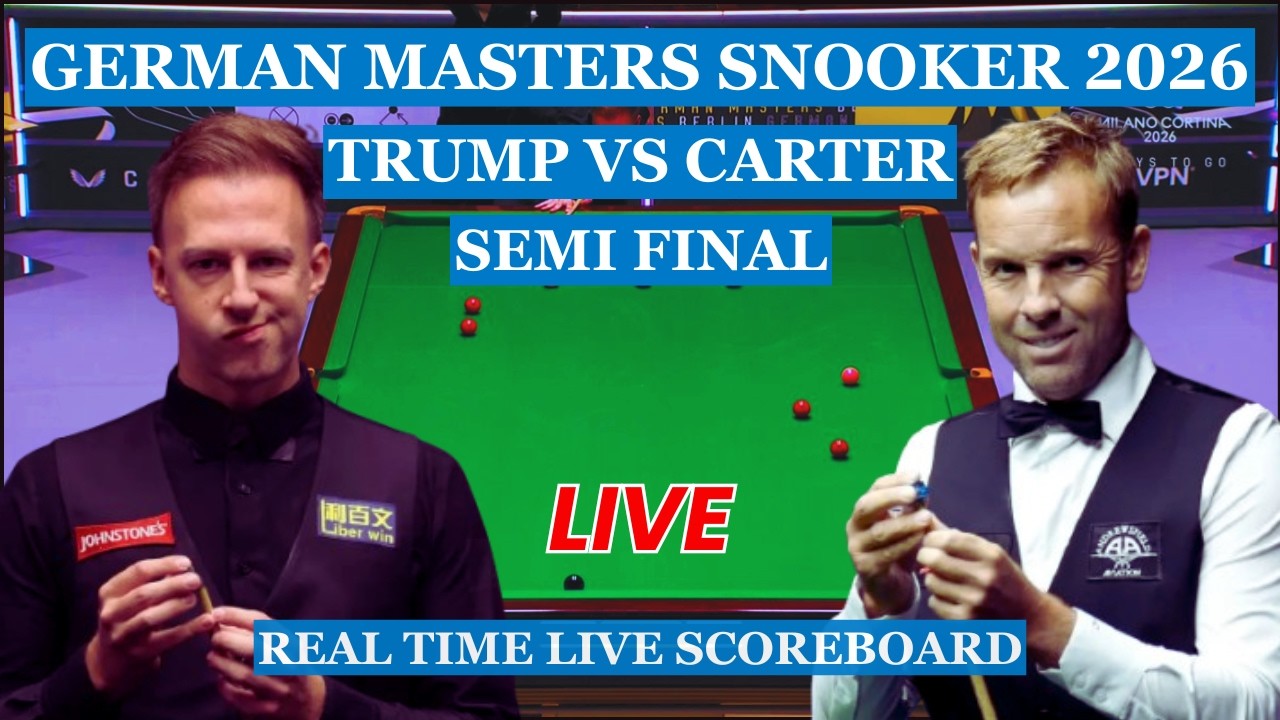 Judd Trump vs Ali Carter Live Scores | German Masters Snooker 2026 Semi Finals
