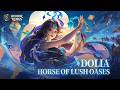 Horse Of Lush Oases Dolia Skin Showcase Honor Of Kings Horse Of Lush Oases Dolia Skin Showcase Honor Of Kings