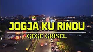GEGE GRISEL - JOGJA KURINDU (Lirik Video) 
