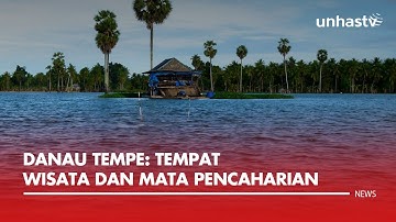 Danau Tempe Tempat Wisata dan Mata Pencaharian