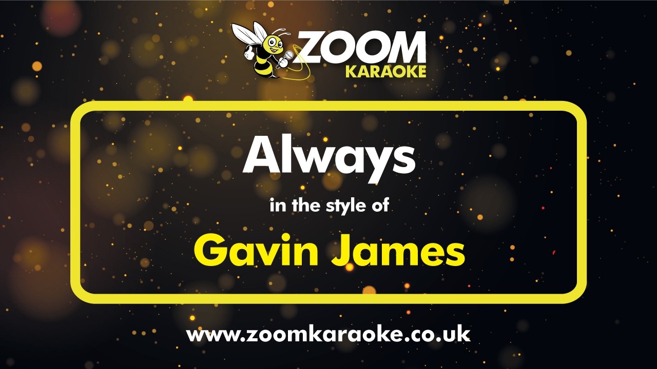 Gavin James - Always (Without Backing Vocals) (Karaoke Version) with Lyrics On Screen