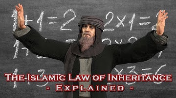 The Islamic Law of Inheritance - Explained
