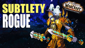 SUBTLETY ROGUE Shadowlands Beta Preview