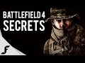 Battlefield 4 Secrets!