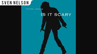 Michael Jackson - 01. Is It Scary (Single Edit) [Audio HQ] QHD
