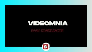 Videomnia 2024 Highlights