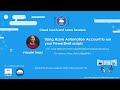 Using Azure Automation Account to run your PowerShell scripts