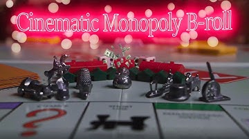 Cinematic Monopoly B-roll