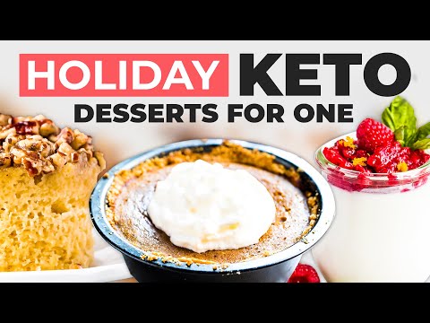 HOLIDAY KETO DESSERTS for ONE PERSON  Single Serve Keto Desserts for Thanksgiving amp Christmas