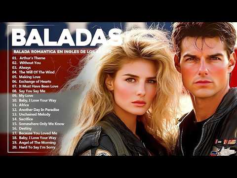 Las 100 Mejores Baladas Romanticas En Ingles De Los 80 90 Mix - Musica Romantica De Amor